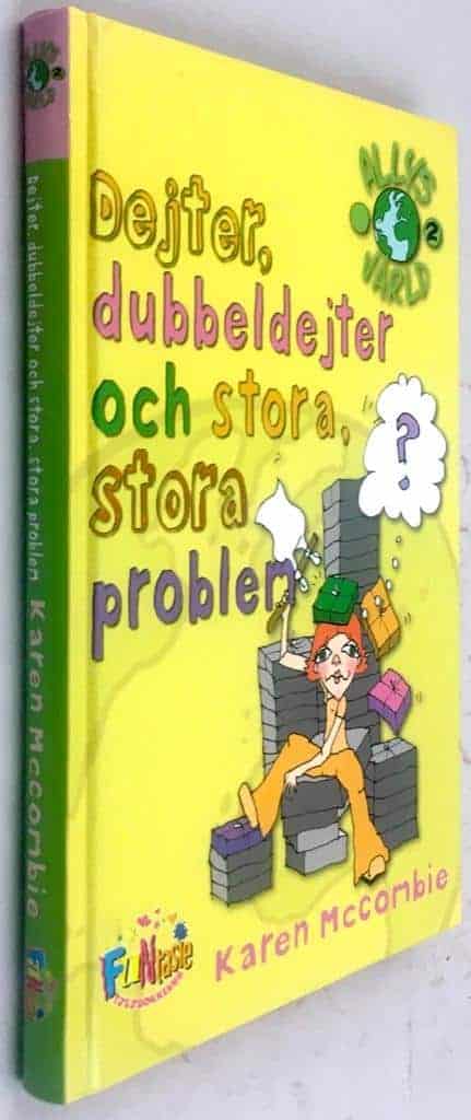 McCombie, Karen ; Wedmark, Cecilia : Dejter, dubbeldejter och stora, stora problem