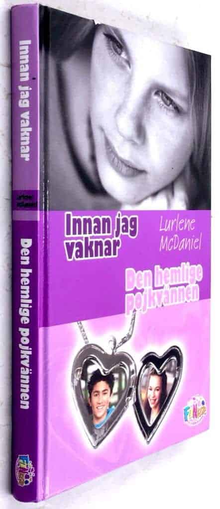 McDaniel, Lurlene ; McDaniel, Lurlene. ; Mårtensson, Reine : Innan jag vaknar , Den hemlige pojkvännen