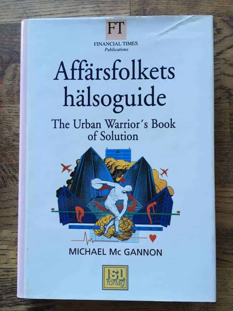 McGannon, Michael ; Liungman, Carl G. : Affärsfolkets hälsoguide