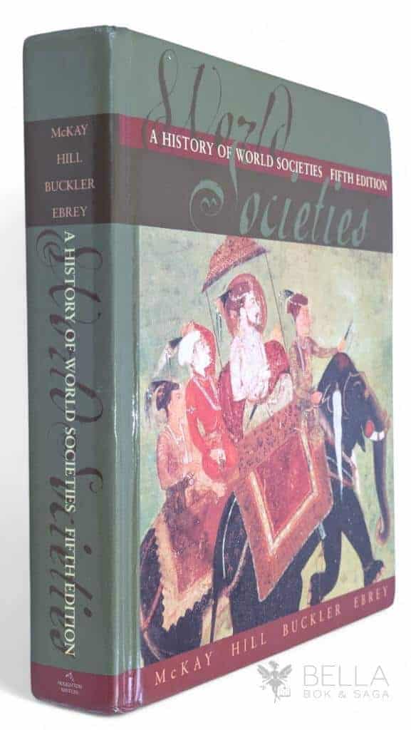 McKay, John P. ; Hill ; Buckler ; Ebrey : A History of World Societies