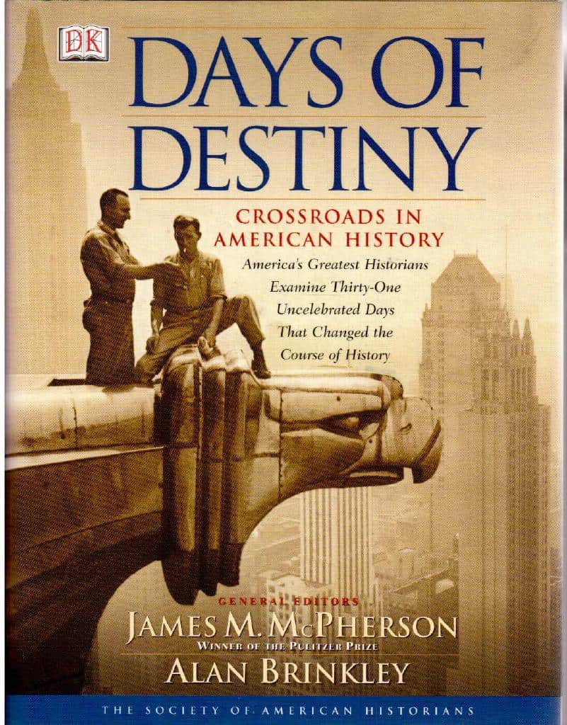 McPherson, James M. ; Brinkley, Alan (edit) : Days of destiny. Crossroads in American history