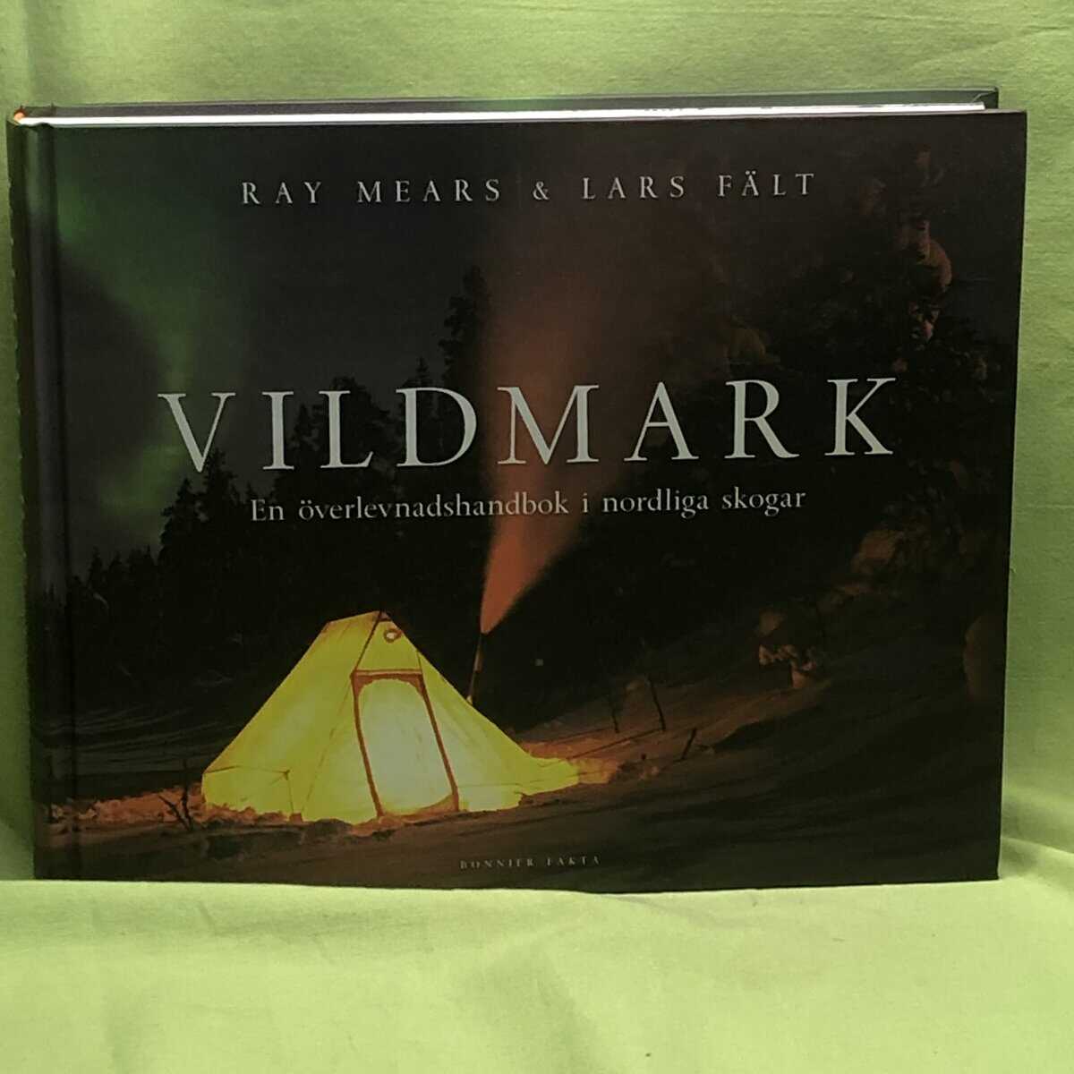 Mears, Raymond, Fält, Lars : Vildmark