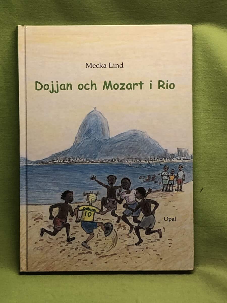 Mecka Lind : Dojjan och Mozart i Rio