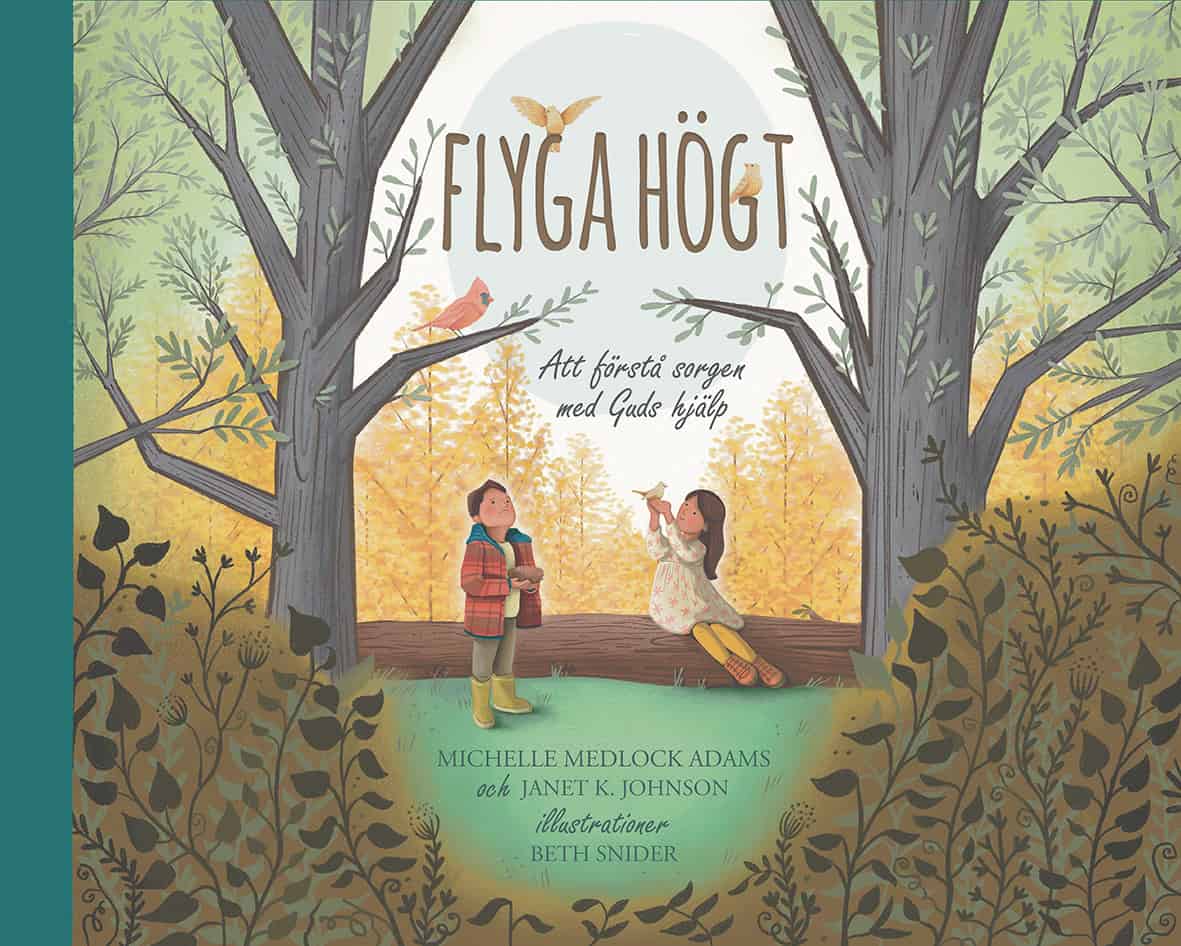 Medlock Adams, Michelle ; Johnson, Janet K. : Flyga högt