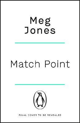 Meg Jones : Match Point