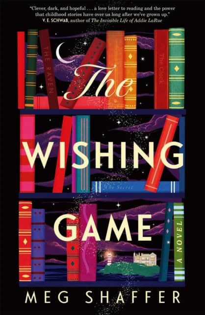 Meg Shaffer : The Wishing Game