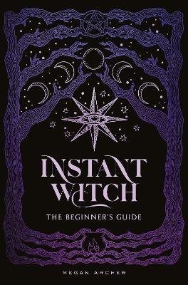 Megan Archer : INSTANT WITCH