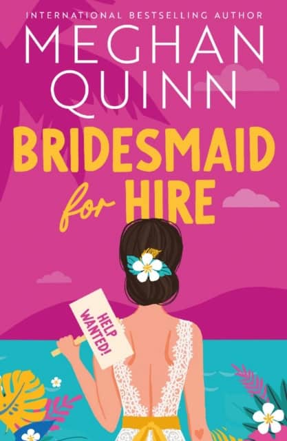 Meghan Quinn : Bridesmaid for Hire