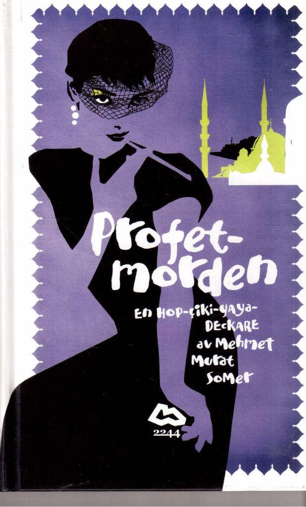 Mehmet Murat Sommer : Profetmorden