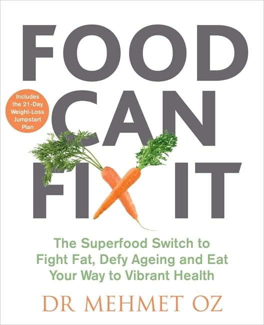 Mehmet Oz : Food can fix it - the superfood switch to fight fat, defy ageing and eat yo