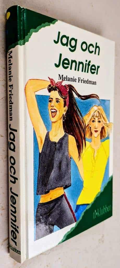 Melanie Friedman : Jag och Jennifer