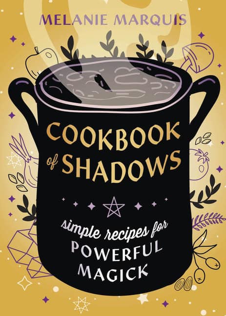 Melanie Marquis : Cookbook of Shadows