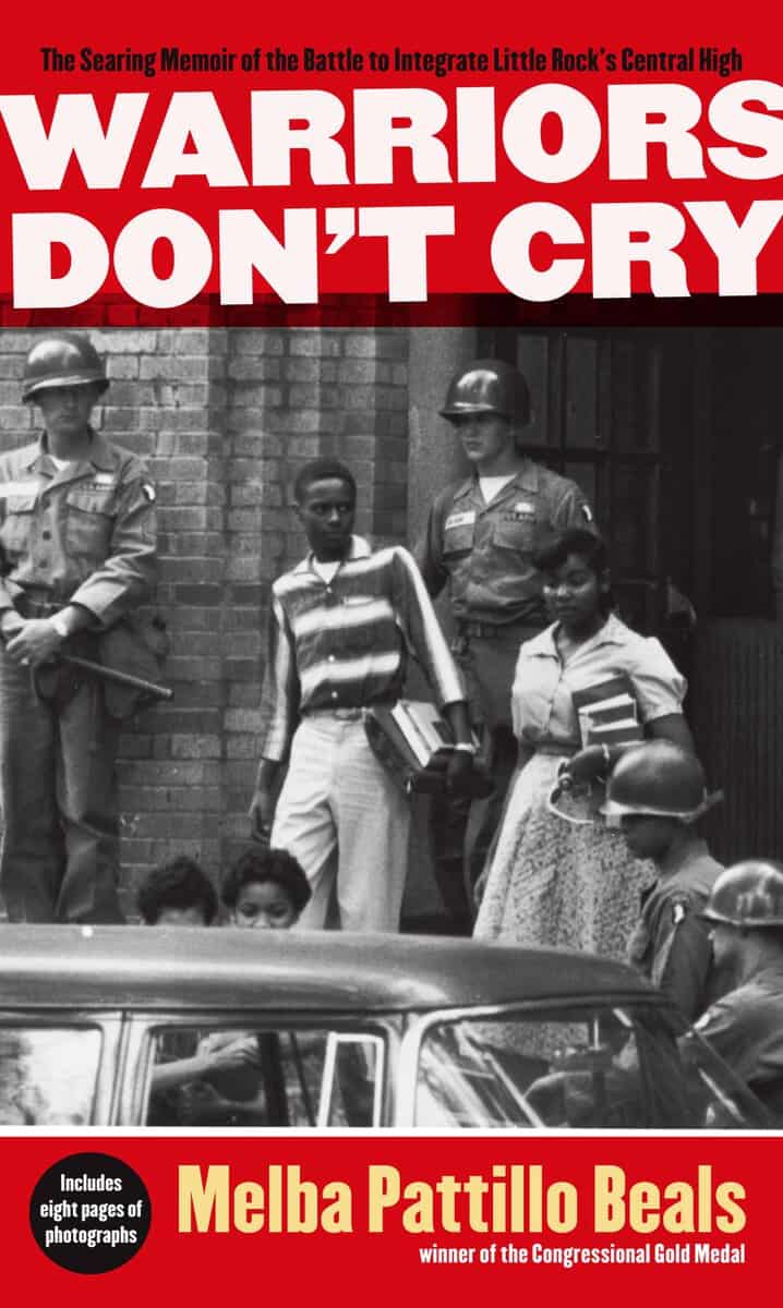 Melba Pattillo Beals : Warriors Don't Cry