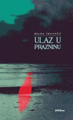 Melida Travancic : Ulaz u prazninu