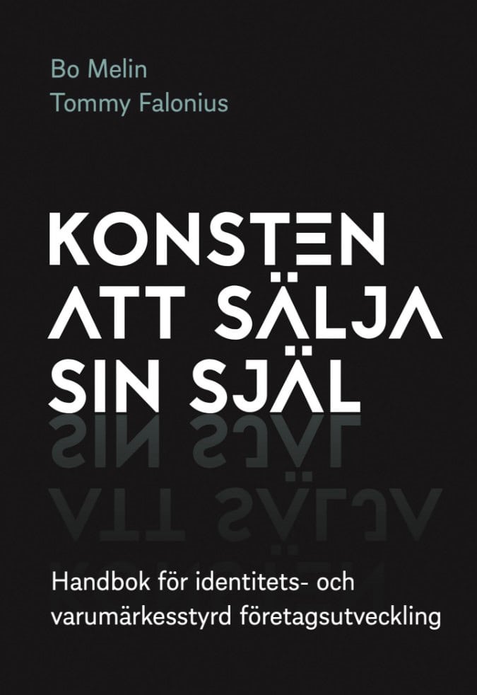 Melin, Bo ; Falonius, Tommy : Konsten att sälja sin själ