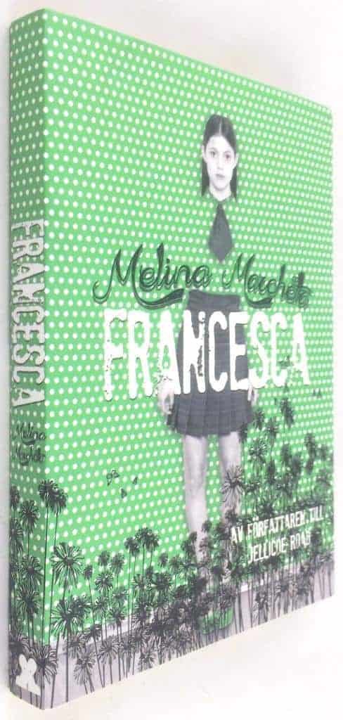 Melina Marchetta : Francesca