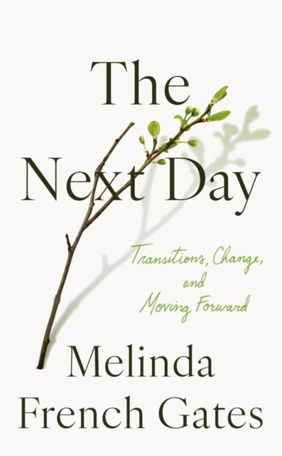 Melinda French Gates : The Next Day
