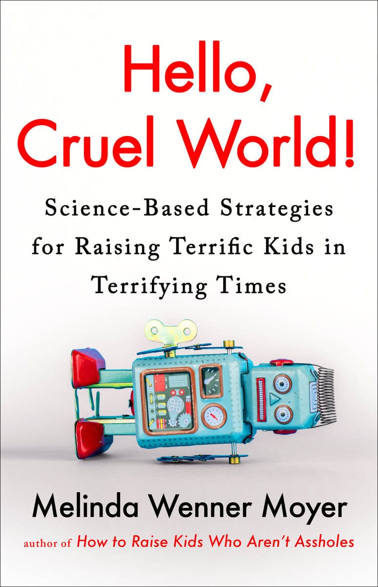 Melinda Wenner Moyer : Hello, Cruel World!