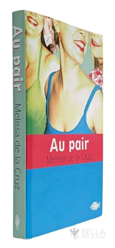 Melissa de la Cruz : Au pair