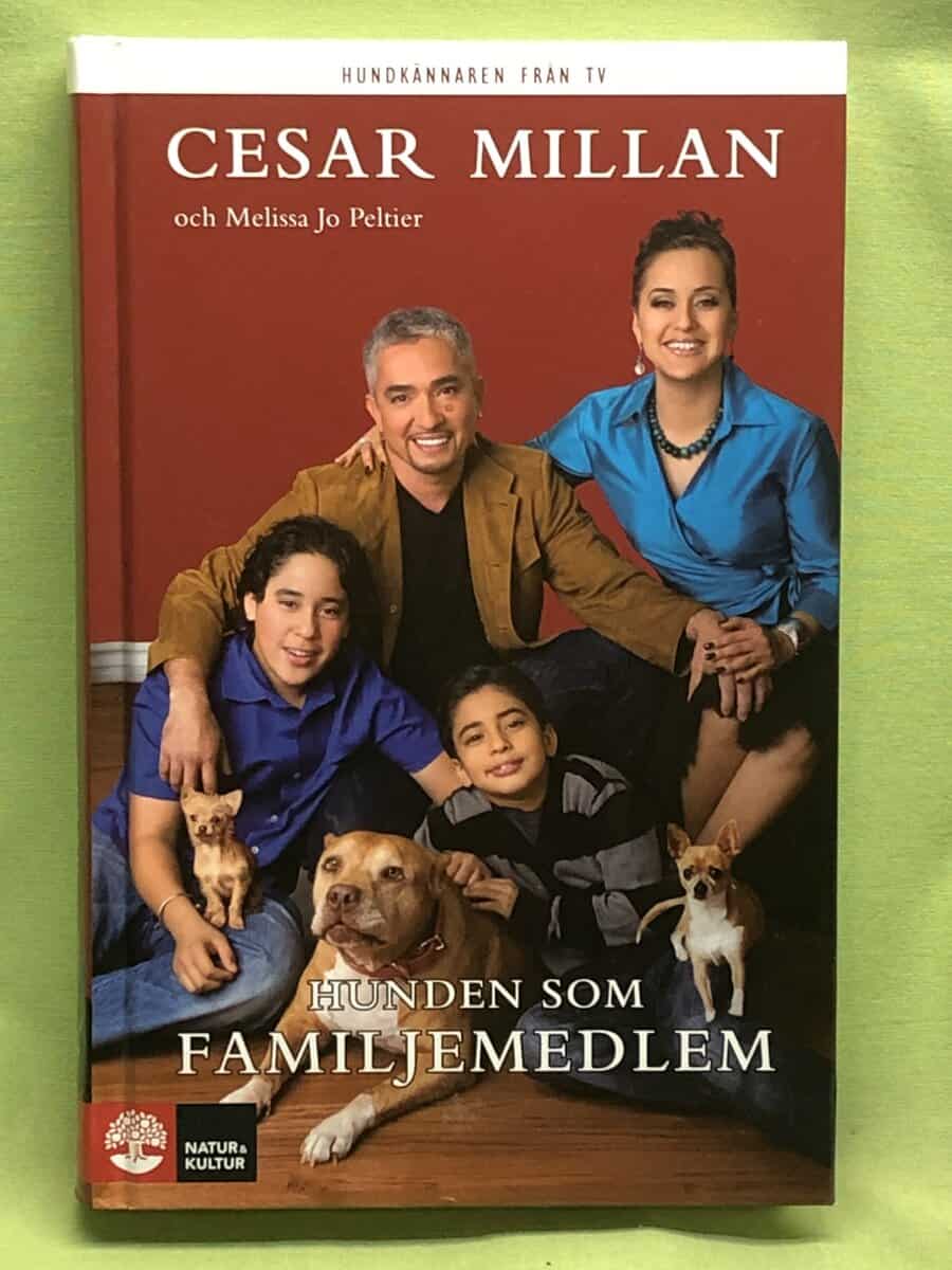 Melissa Jo Peltier Cesar Millan : Hunden som familjemedlem
