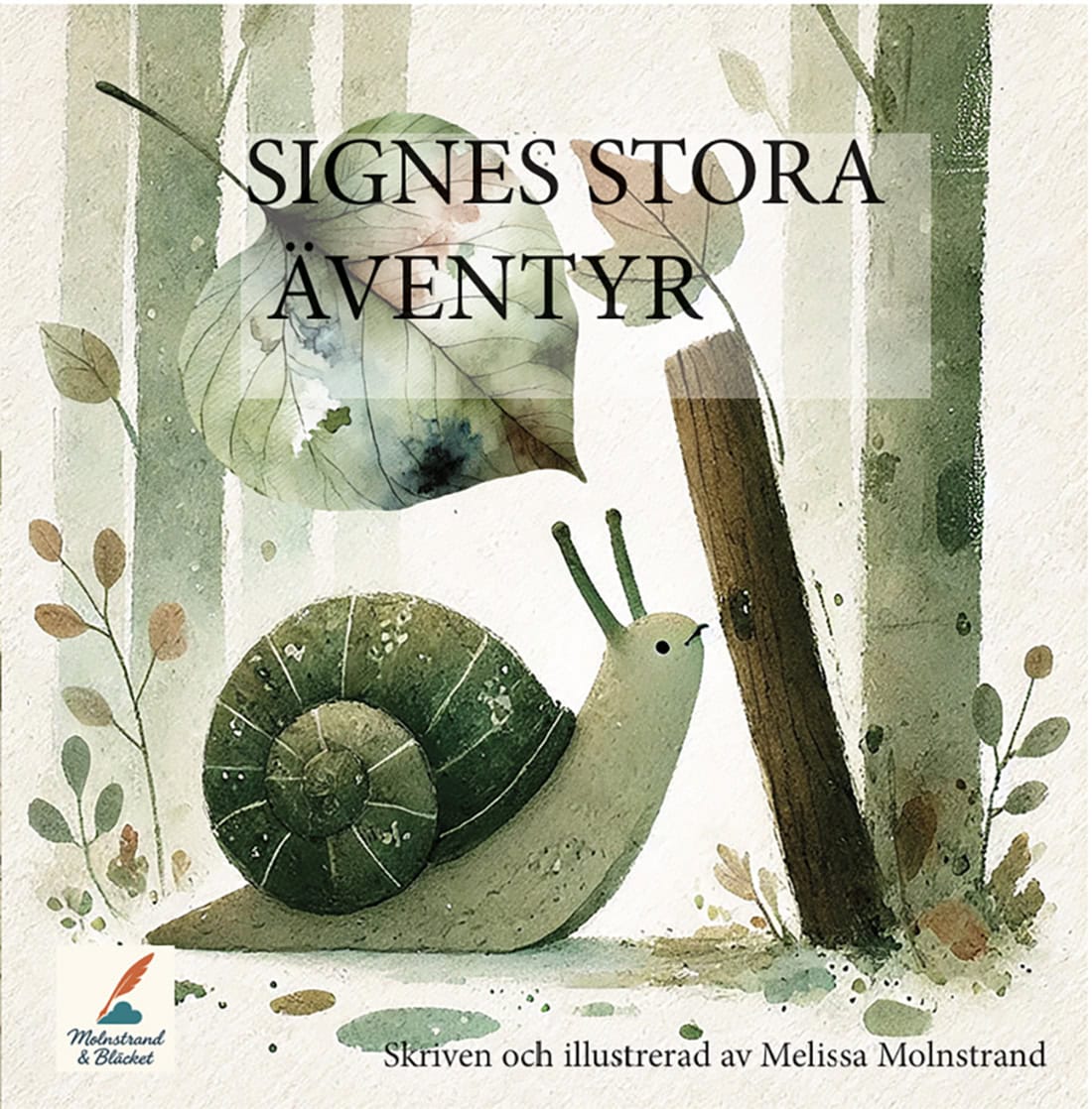 Melissa Molnstrand : Signes stora äventyr