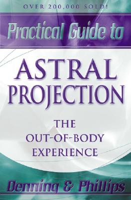 Melita Denning : Practical Guide to Astral Projection