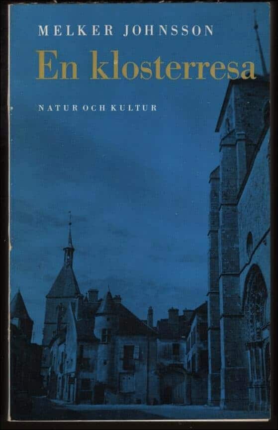 Melker Johnsson : En klosterresa