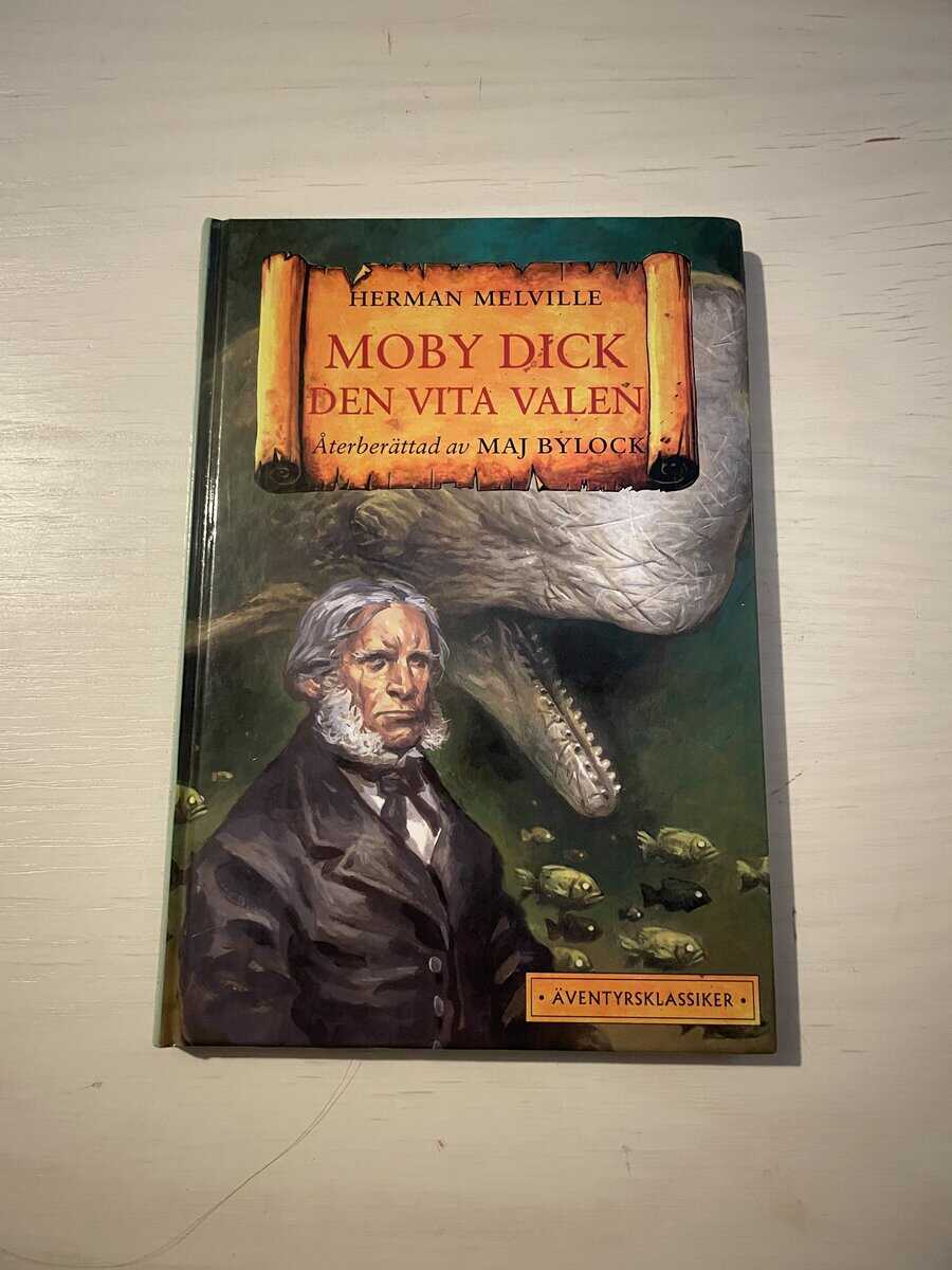 Melville, Herman, Bylock, Maj : Moby Dick, den vita valen återberättad av Maj Bylock