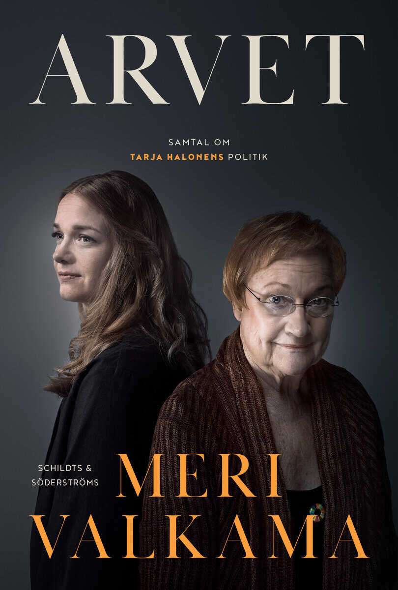 Meri Valkama : Arvet : samtal om Tarja Halonens politik