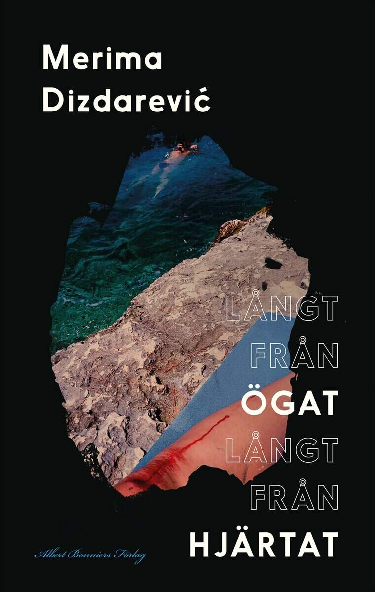 Merima Dizdarević : Långt från ögat långt från hjärtat