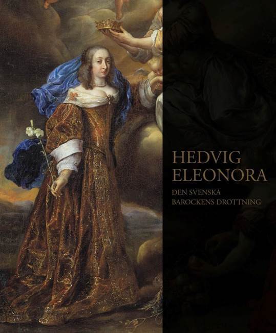 Merit Laine : Hedvig Eleonora : den svenska barockens drottning