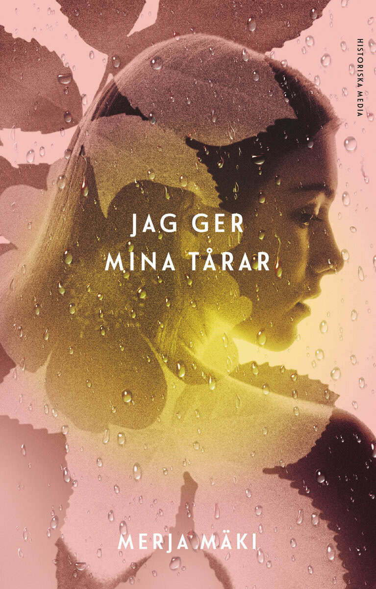 Merja Mäki : Jag ger mina tårar