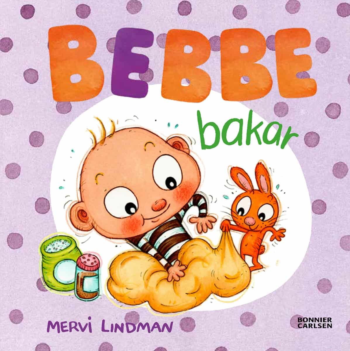 Mervi Lindman : Bebbe bakar