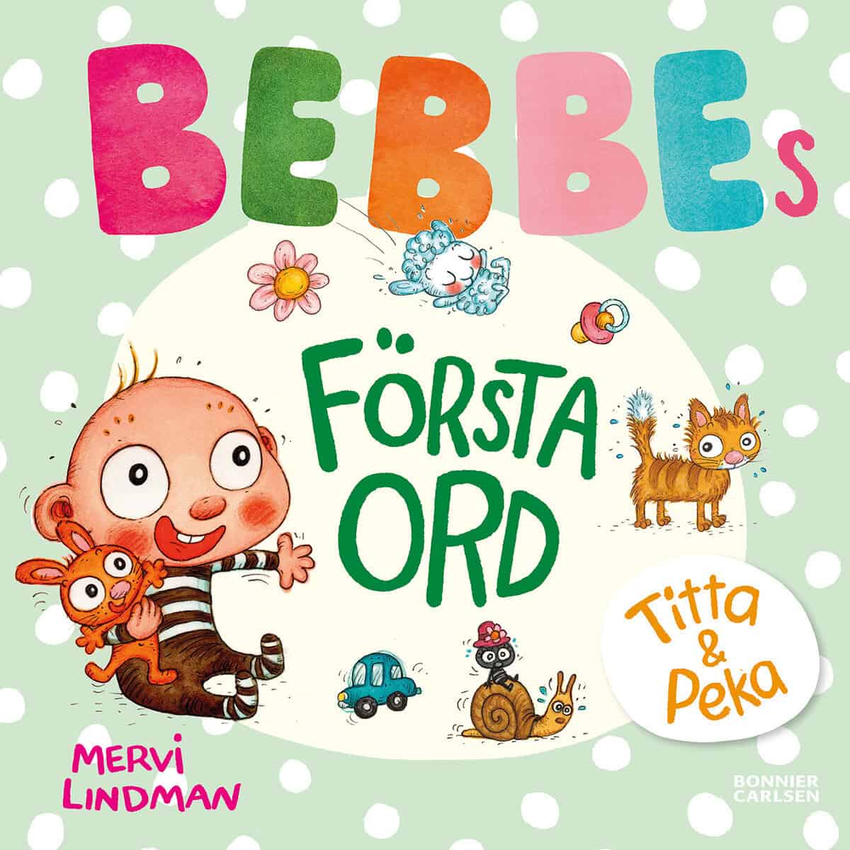 Mervi Lindman : Bebbes första ord