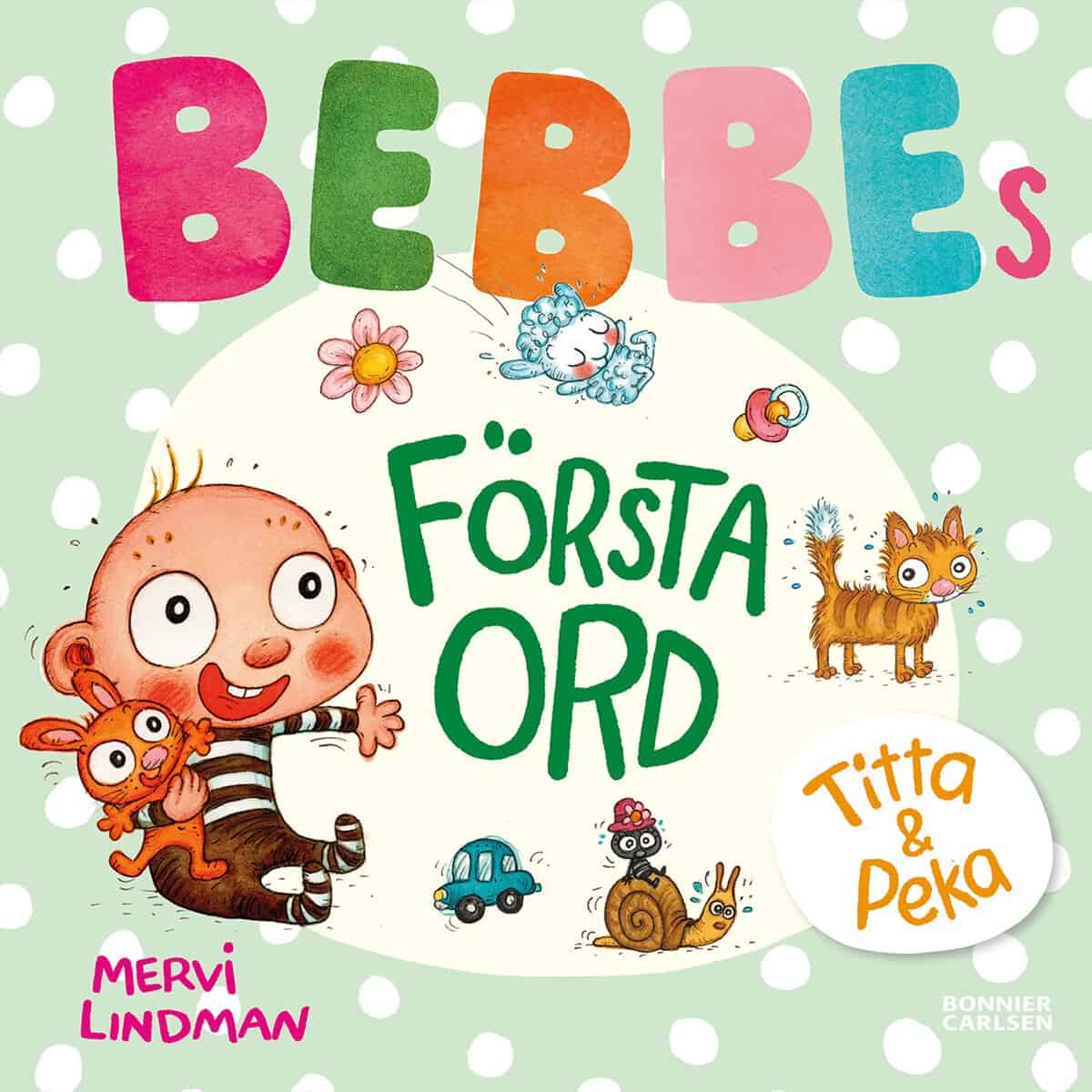 Mervi Lindman : Bebbes första ord