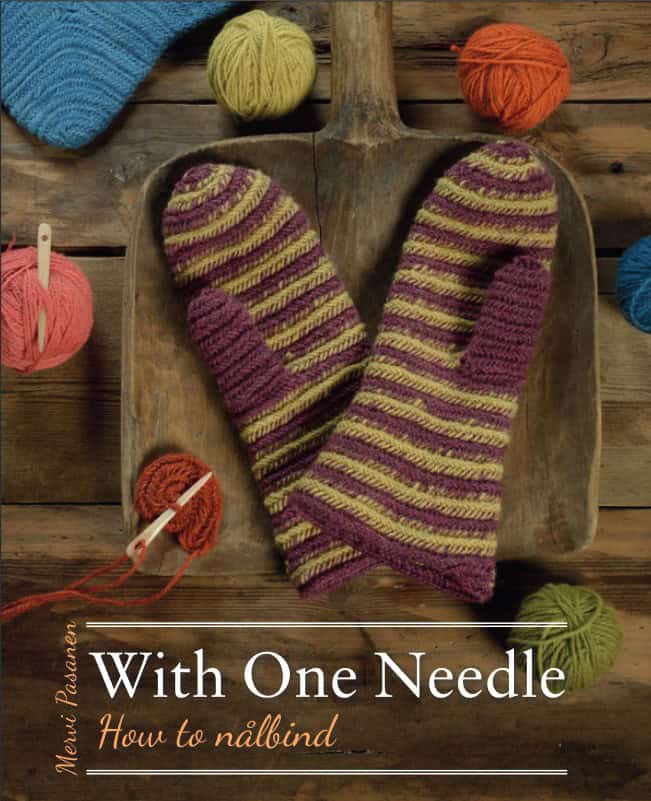 Mervi Pasanen : With one needle - how to nålbind