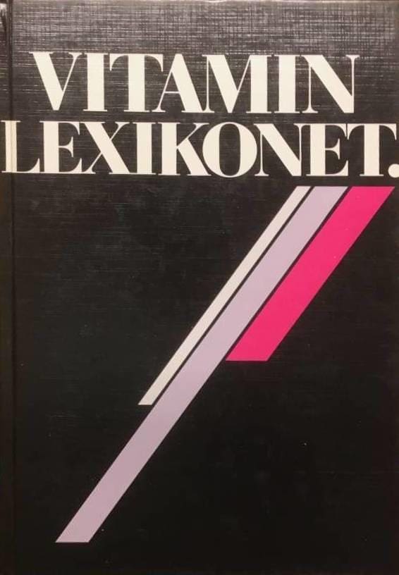 Mervyn, Leonard ; Lundberg, Michael : Vitaminlexikonet