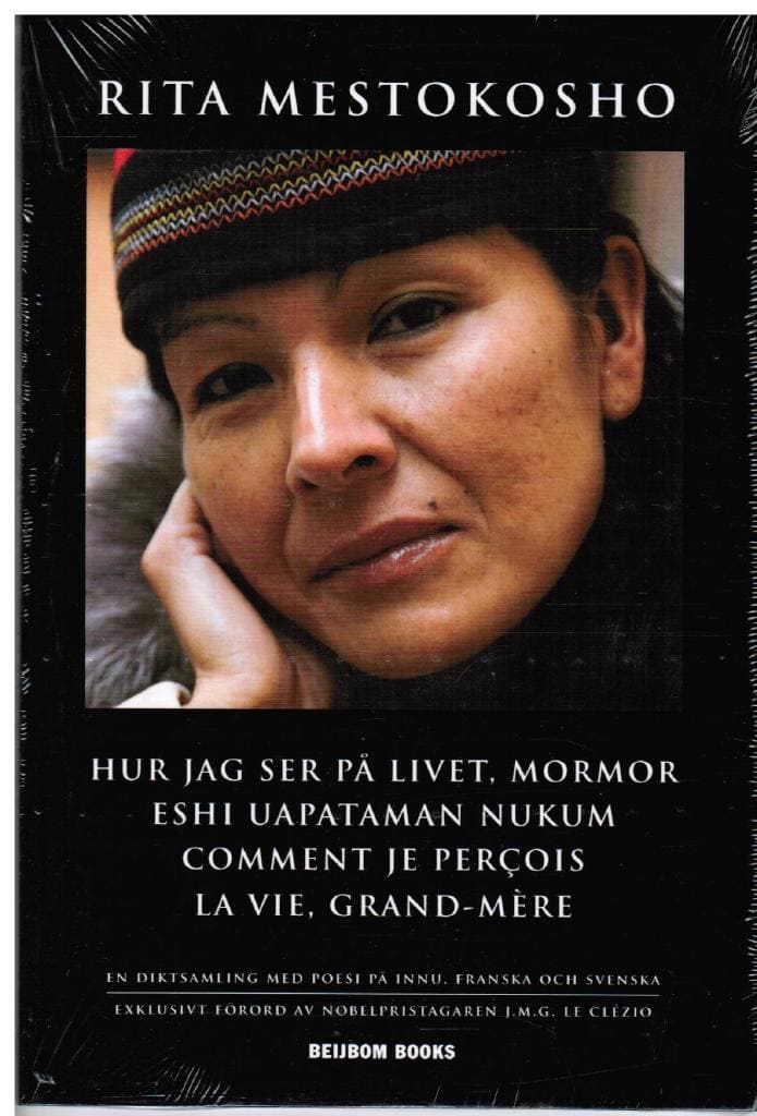 Mestokosho Rita : Hur jag ser på livet, mormor - Eshi uapataman nukum - Comment je percois la vie, grand-mère