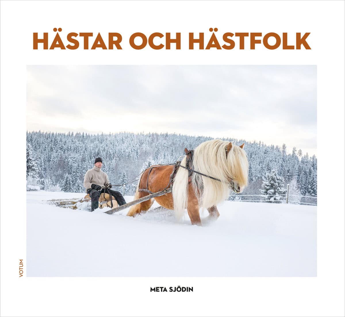 Meta Sjödin : Hästar och hästfolk