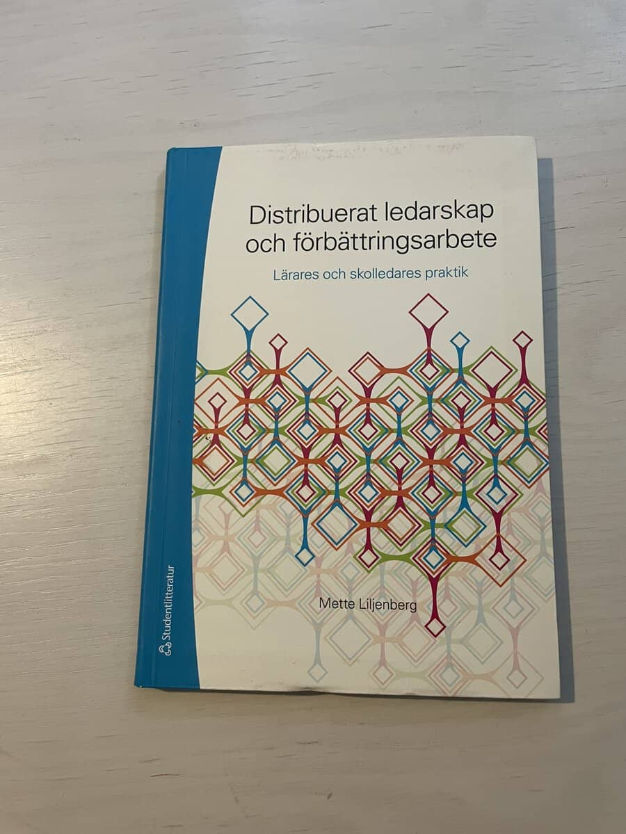 Mette Liljenberg : Distribuerat ledarskap och förbättringsarbete