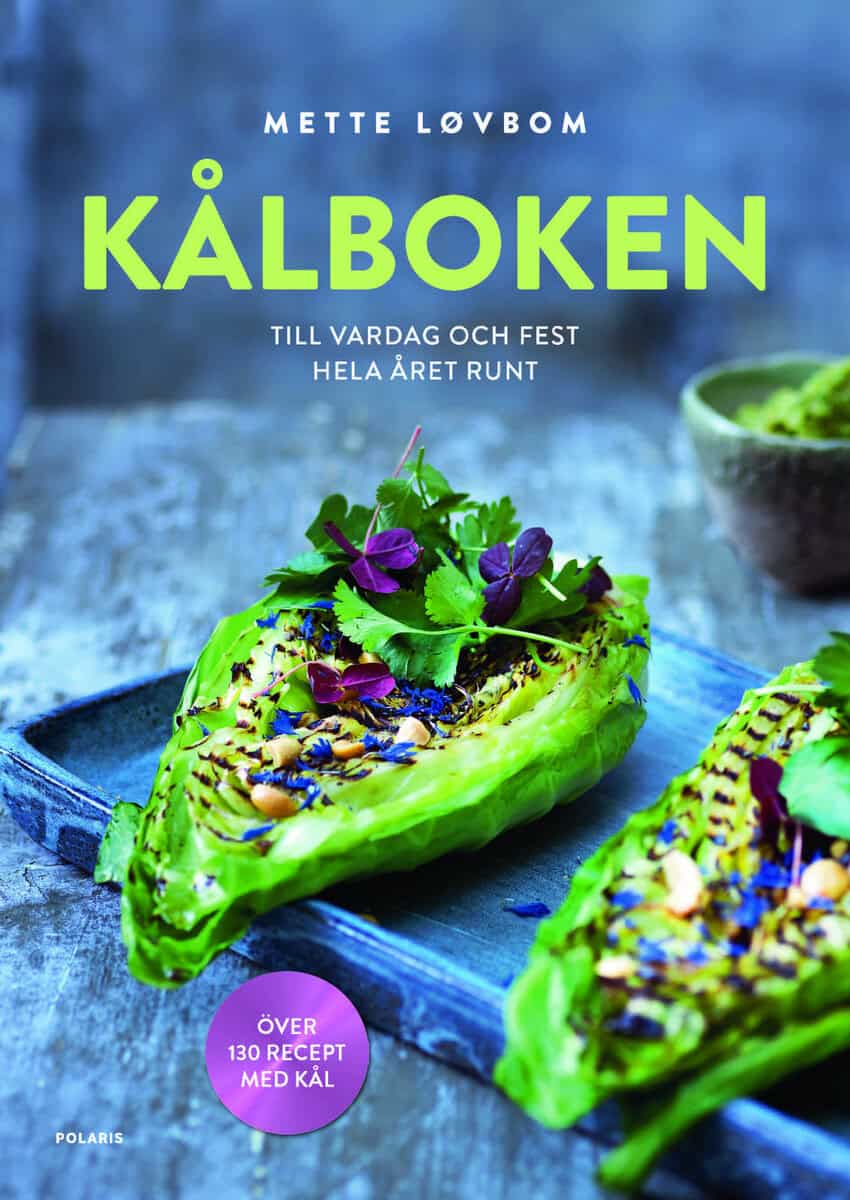 Mette Løvbom : Kålboken : till vardag och fest hela året runt