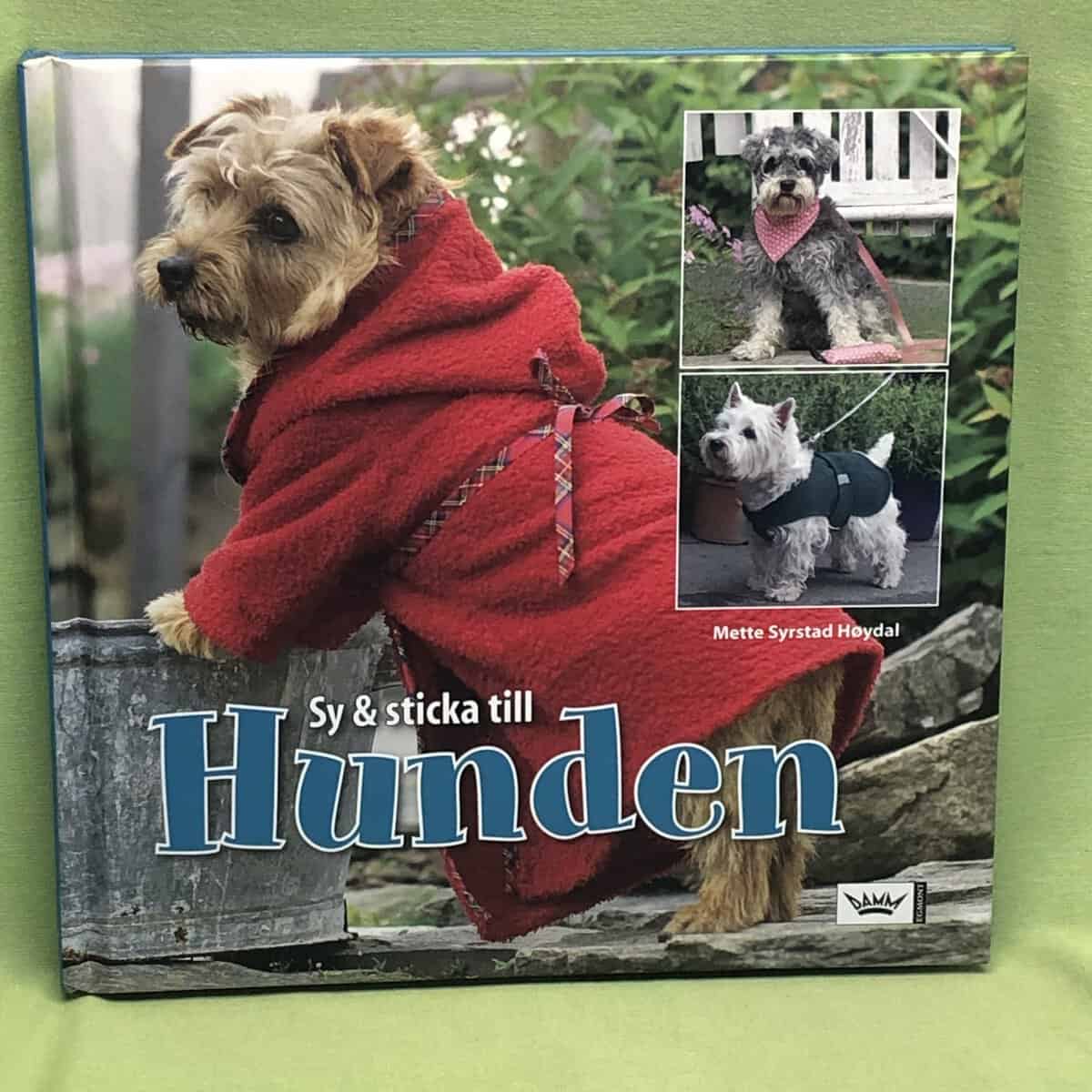 Mette Syrstad Høydal : Sy och sticka till hunden