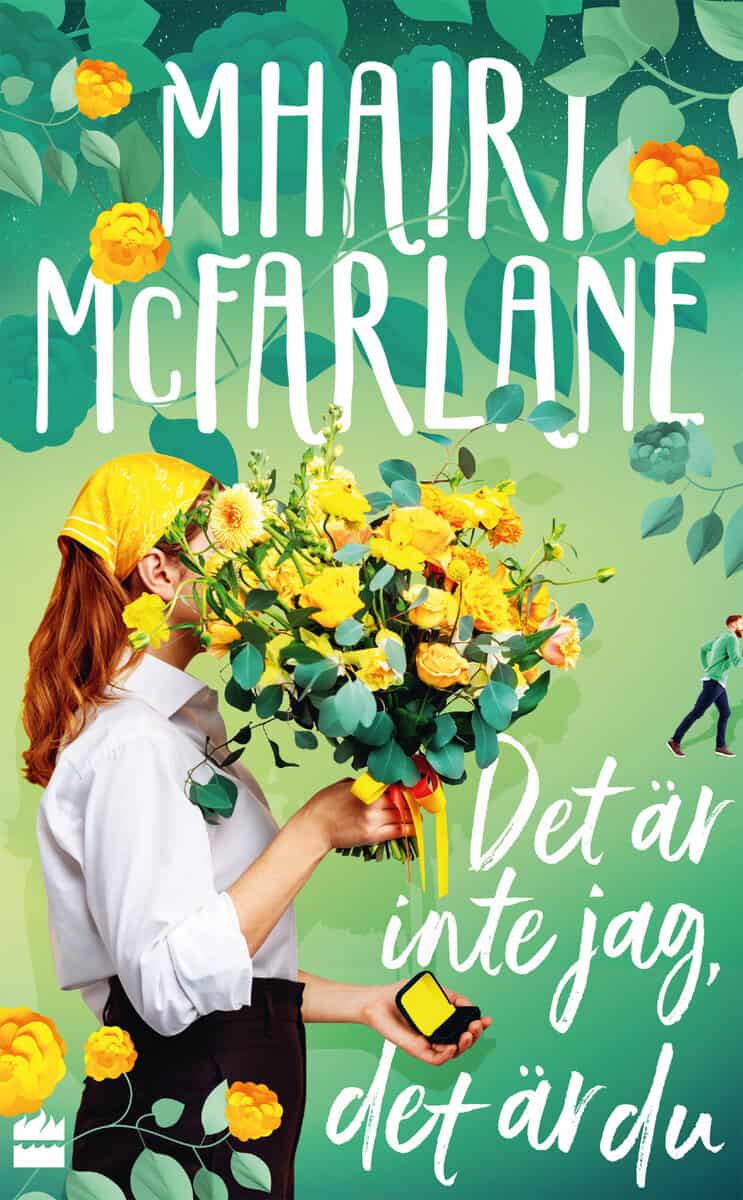 Mhairi McFarlane : Det är inte jag, det är du