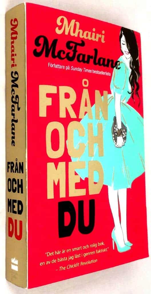 Mhairi McFarlane : Från och med du