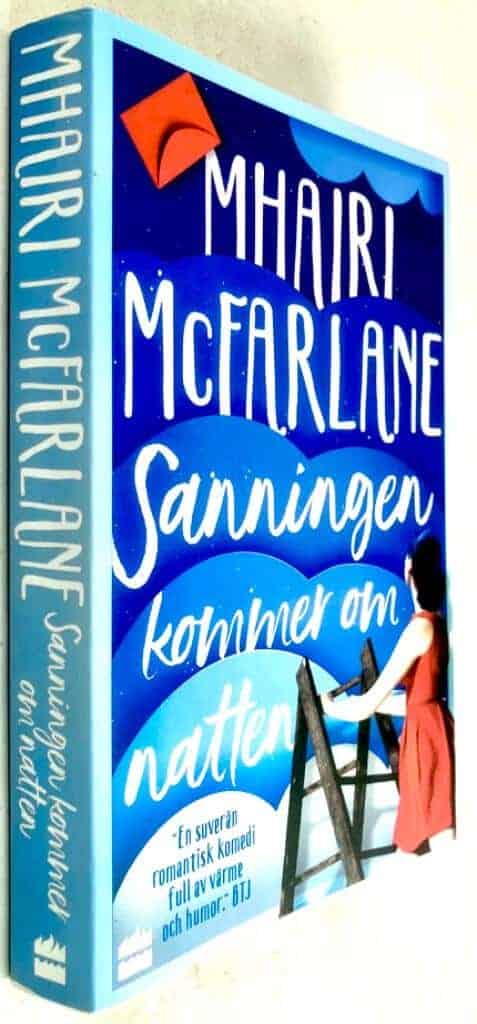 Mhairi McFarlane : Sanningen kommer om natten