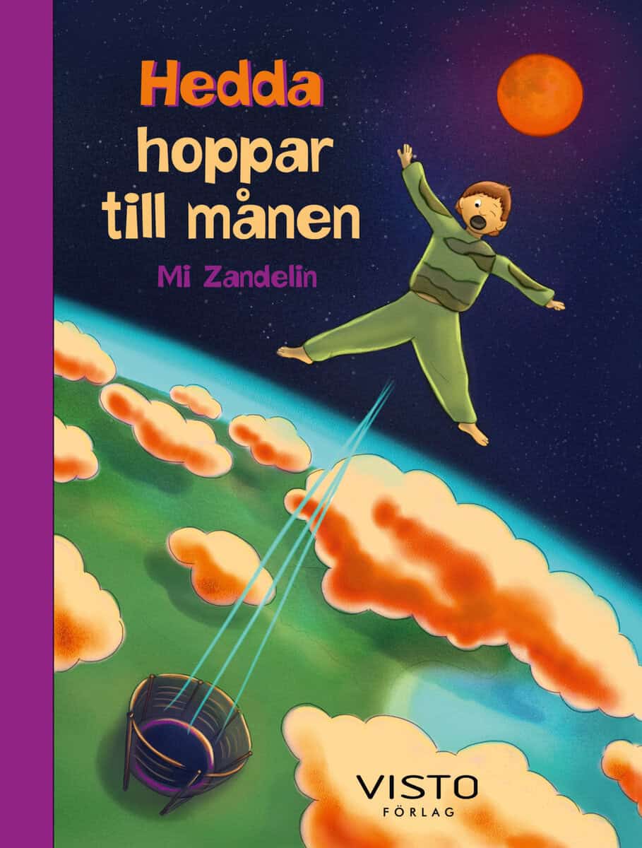 Mi Zandelin : Hedda hoppar till månen