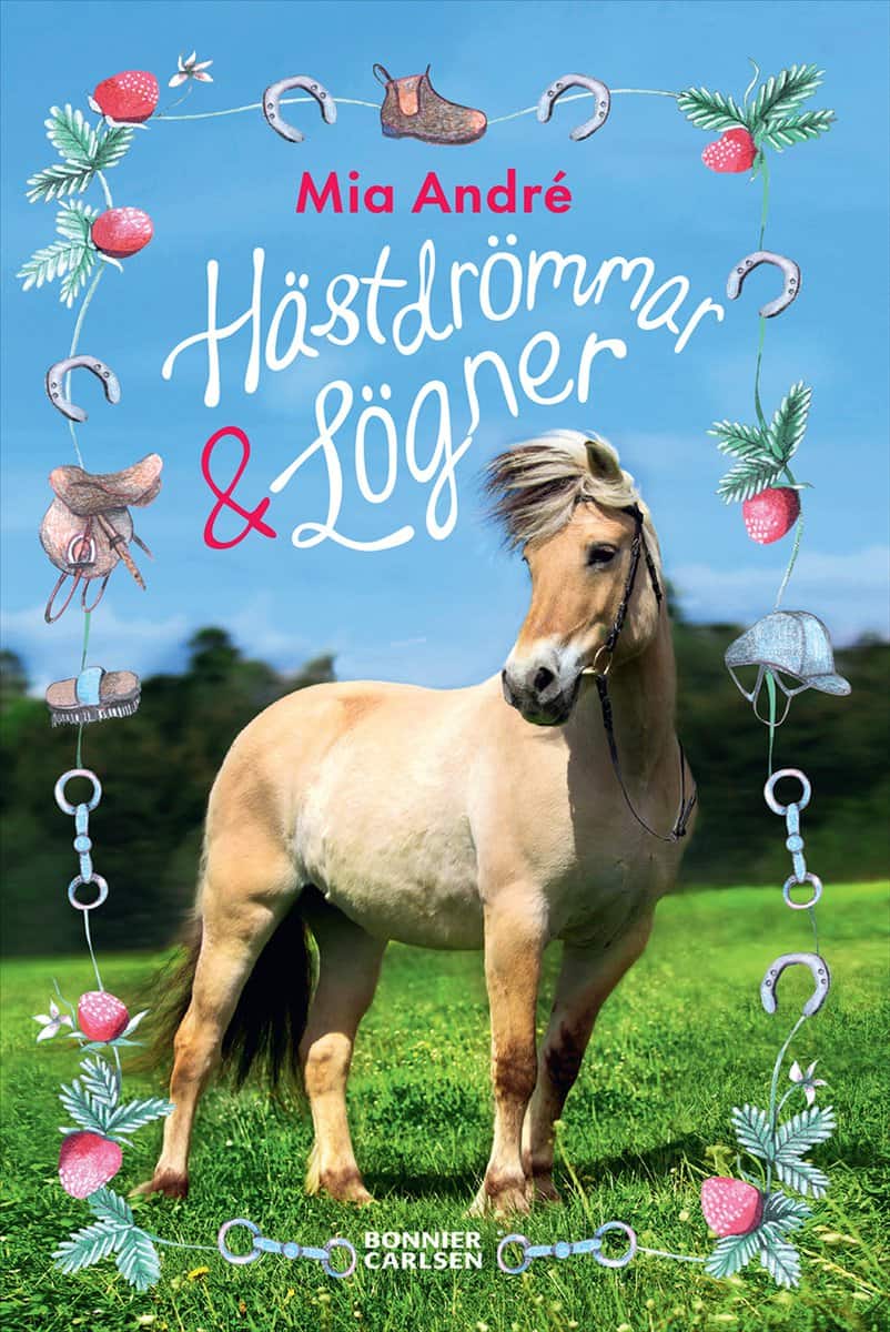 Mia André : Hästdrömmar och lögner