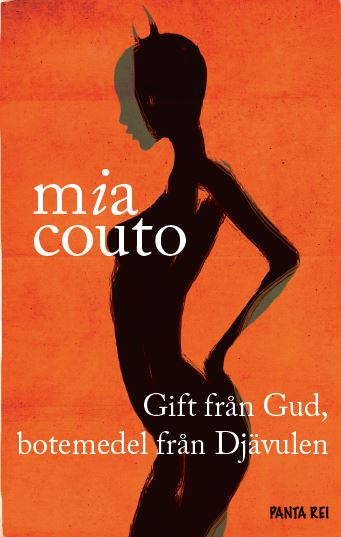 Mia Couto : Gift från Gud, botemedel från Djävulen