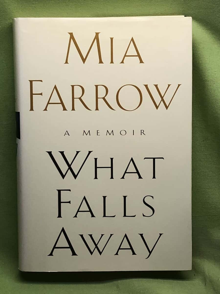 Mia Farrow : What falls away