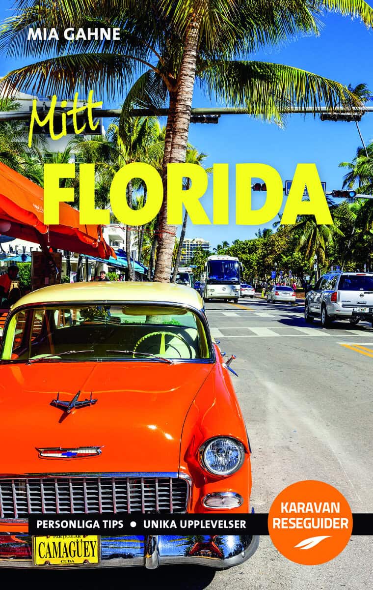 Mia Gahne : Mitt Florida